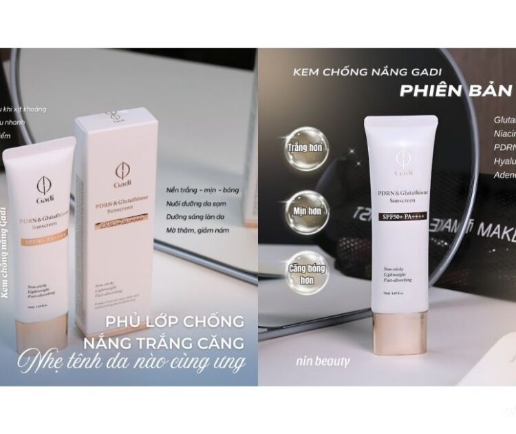 Lý Do Khiến Kem Chống Nắng Gadi Được Lòng Mọi Khách Hàng Cả Trong Và Ngoài Nước