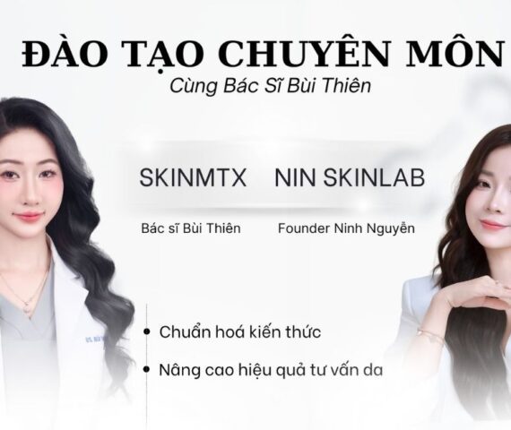 Nội Dung Buổi Đào Tạo & Ký Kết Hợp Tác Nin Skinlab và SkinMTX